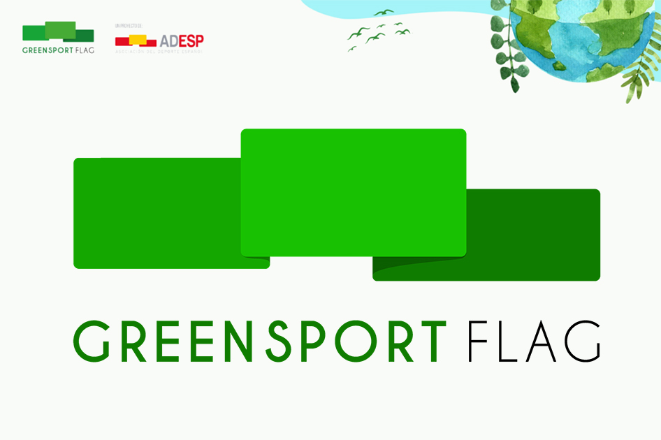 La ADESP reconoce a las entidades ecosostenibles con su proyecto Green Sport Flag