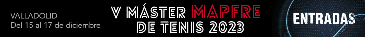 Venta de Entradas del Mster MAPFRE de Tenis 2023