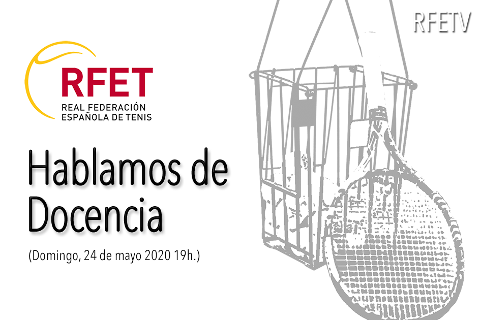 RFETV abordará este domingo la docencia en el tenis RFETV abordará este domingo la docencia en el tenis