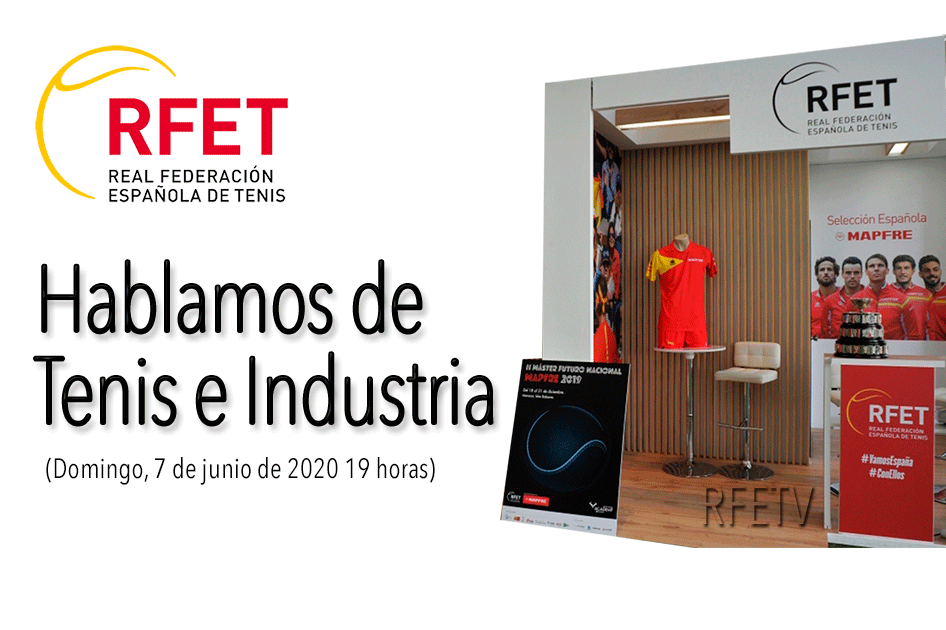 RFETV hablará este domingo de tenis e industria RFETV hablará este domingo de tenis e industria