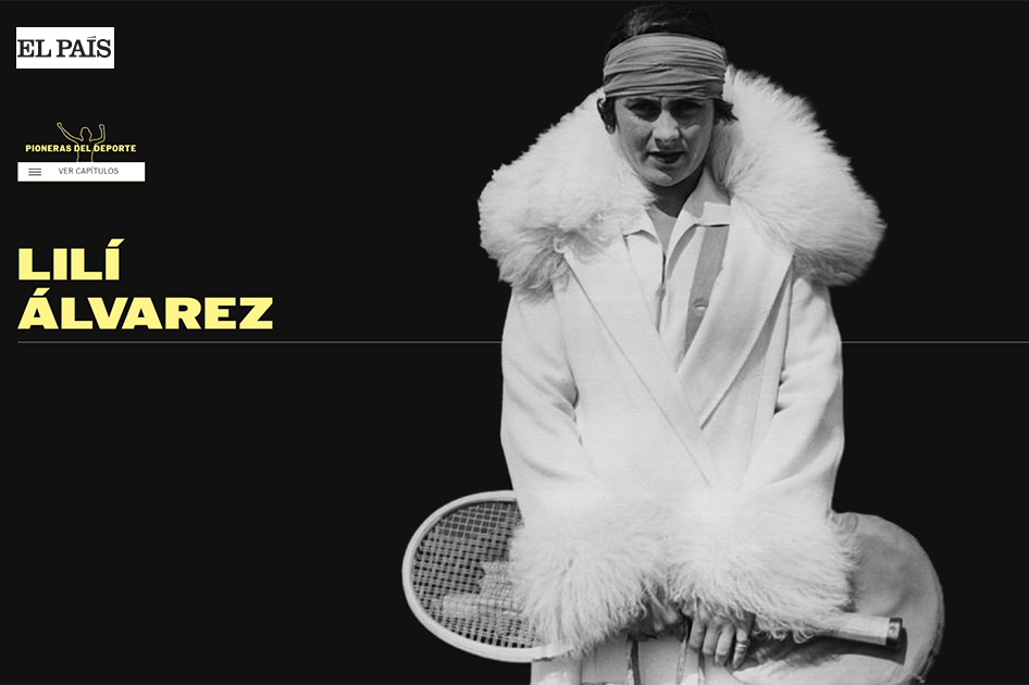 Lilí Álvarez protagoniza la nueva entrega de Pioneras del Deporte del diario El País Lilí Álvarez protagoniza la nueva entrega de Pioneras del Deporte del diario El País