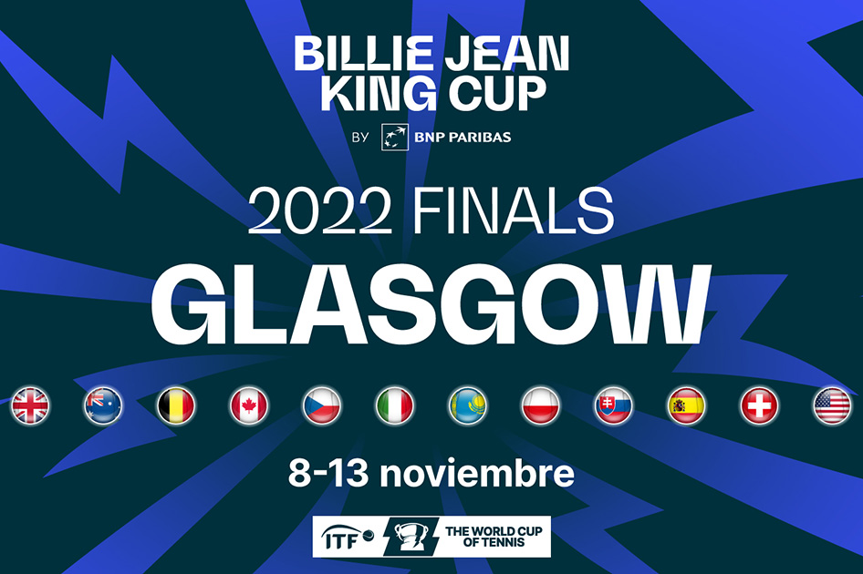 Glasgow acogerá las Finales de la Billie Jean King Cup del 8 al 13 de noviembre Glasgow acogerá las Finales de la Billie Jean King Cup del 8 al 13 de noviembre