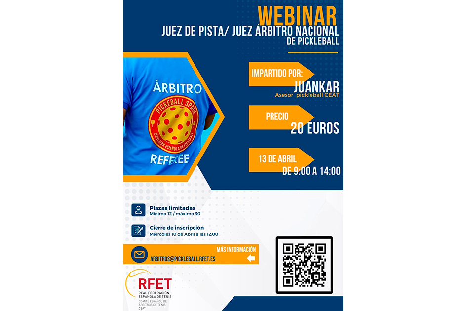 Webinar de Juez de Pista / Juez Árbitro Nacional de Pickleball de la RFET Webinar de Juez de Pista / Juez Árbitro Nacional de Pickleball de la RFET