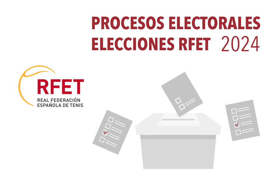 Inicio del proceso electoral de la RFET 2024 Inicio del proceso electoral de la RFET 2024