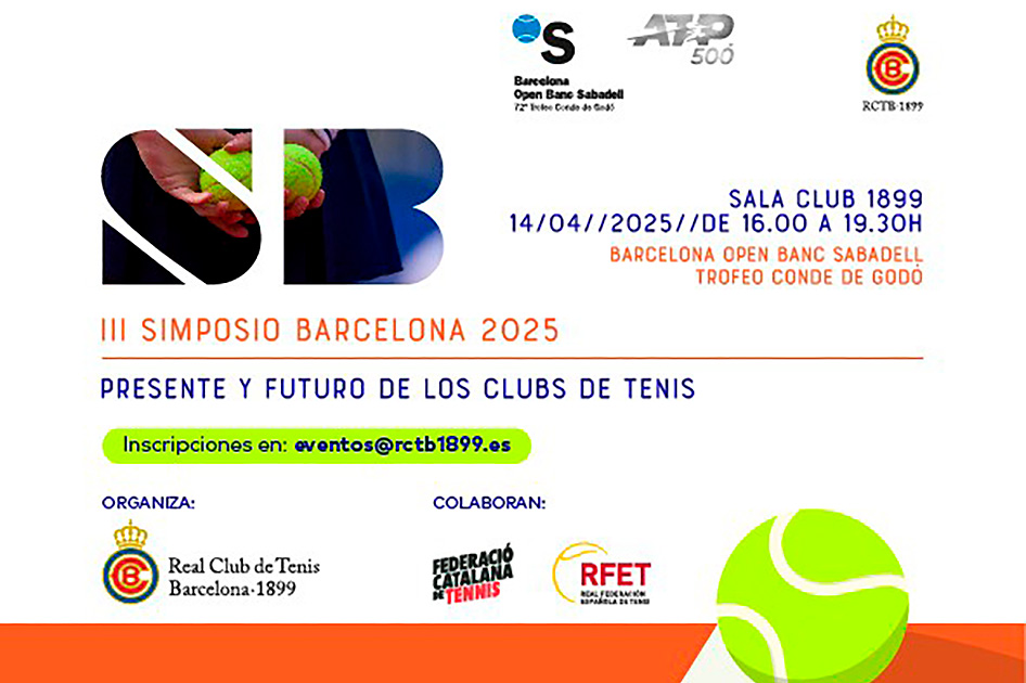 El III Simposio Barcelona debatirá sobre los retos de presente y futuro de los clubes de tenis durante el Godó El III Simposio Barcelona debatirá sobre los retos de presente y futuro de los clubes de tenis durante el Godó