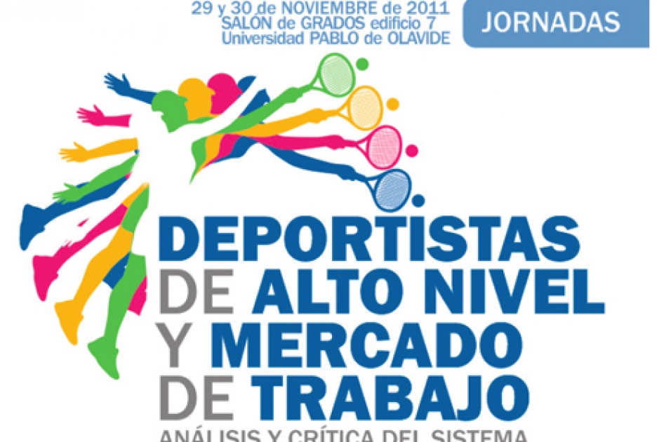 Jornadas sobre “Deportistas de alto nivel y mercado de trabajo” en Sevilla Jornadas sobre “Deportistas de alto nivel y mercado de trabajo” en Sevilla