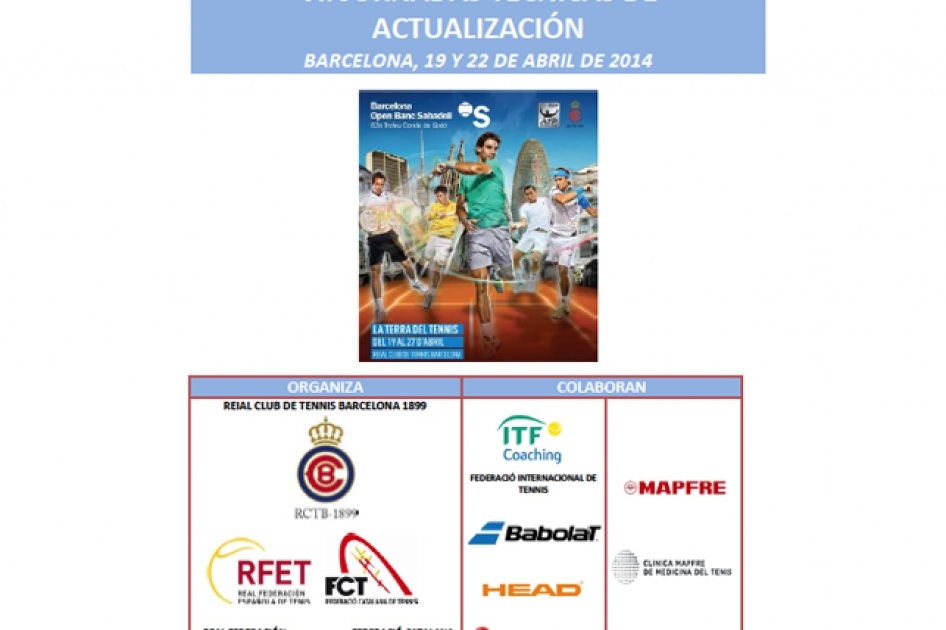 Programa de las Jornadas Técnicas de Actualización en el Trofeo Conde de Godó Programa de las Jornadas Técnicas de Actualización en el Trofeo Conde de Godó