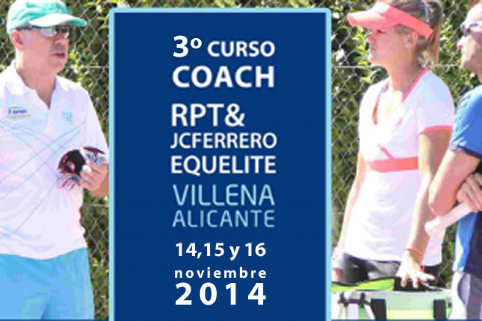 Curso Coach RPT & JC Ferrero-Equelite en Villena Curso Coach RPT & JC Ferrero-Equelite en Villena