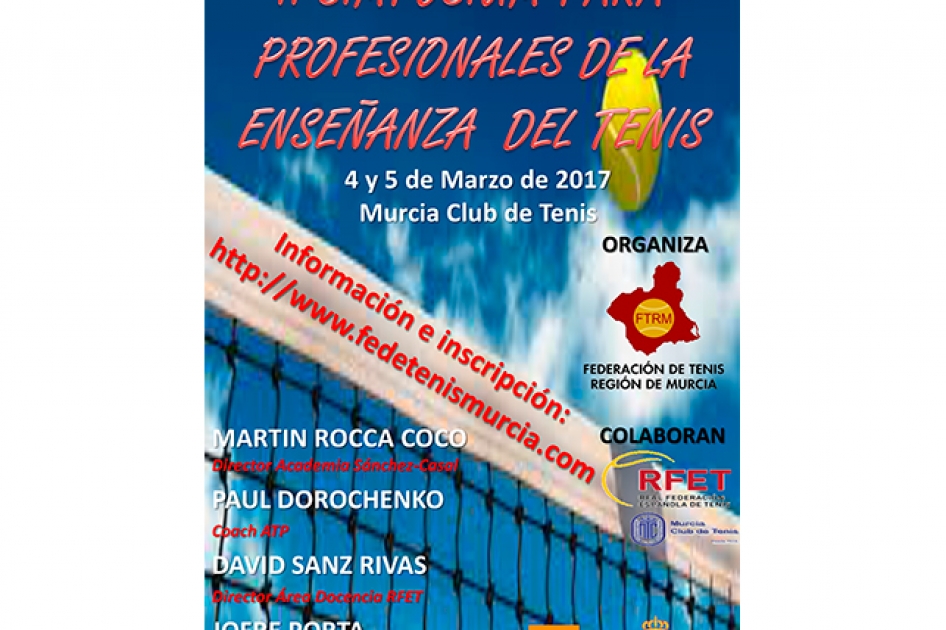 La Federación de Tenis de la Región de Murcia organiza el “II Simposium para Profesionales de la Enseñanza del Tenis” La Federación de Tenis de la Región de Murcia organiza el “II Simposium para Profesionales de la Enseñanza del Tenis”