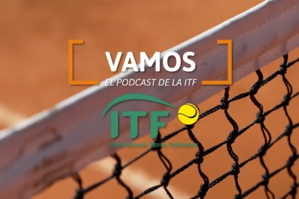 La Federacin Internacional de Tenis lanza Vamos! El podcast de la ITF en espaol