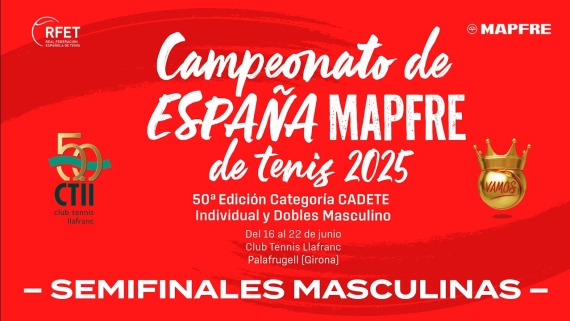 EN DIRECTO | Campeonato de Espaa MAPFRE de Tenis Cadete 2025 - Semifinales Masculinas