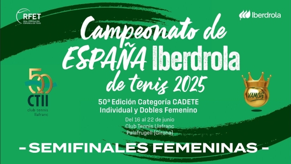 EN DIRECTO | Campeonato de Espaa Iberdrola de Tenis Cadete 2025 - Semifinales Femeninas