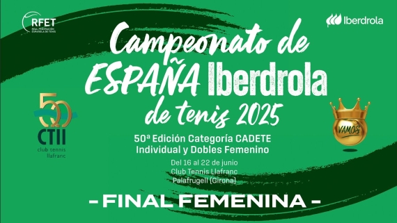 EN DIRECTO | Campeonato de Espaa Iberdrola de Tenis Cadete 2025 - Final Femenina