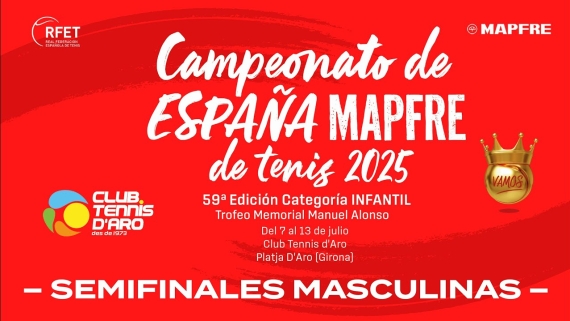 Campeonato de Espaa MAPFRE Tenis Infantil 2025 - Semifinales Masculinas