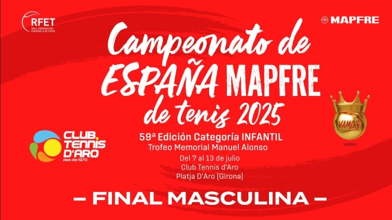 Campeonato de Espaa MAPFRE Tenis Infantil 2025 - Final Masculina