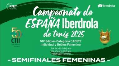 EN DIRECTO | Campeonato de Espaa Iberdrola de Tenis Cadete 2025 - Semifinales Femeninas